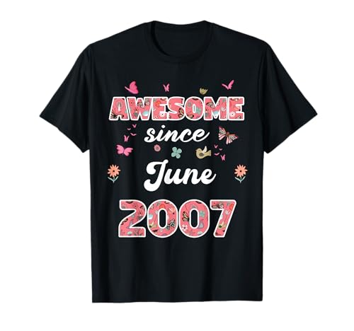 Impresionante Desde Junio 2007 Flores 2007 Junio Cumpleaños Camiseta