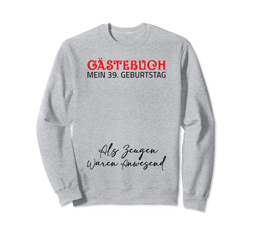 Gästebuch Mein 39. Geburtstag Libro de visitas Firma Sudadera
