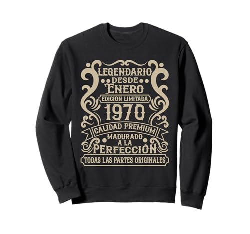 Legendario Desde Enero 1970 - Cumpleaños 56 Años Sudadera