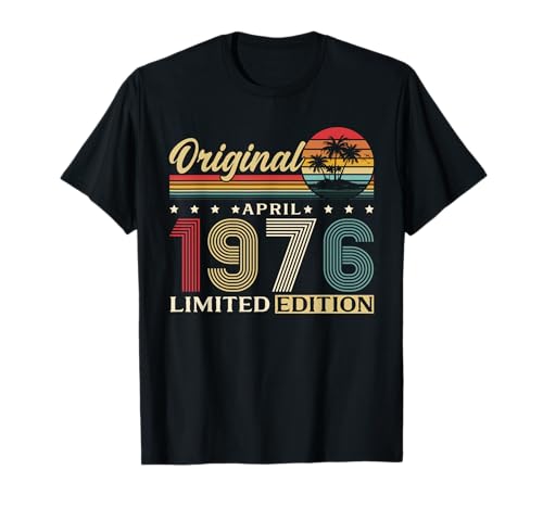 50 cumpleaños Hombre Mujer Regalo Abril 1976 Camiseta
