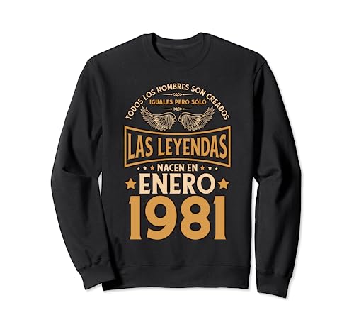 Cumpleaños Hombre Regalos Las Leyendas Enero 1981 Sudadera
