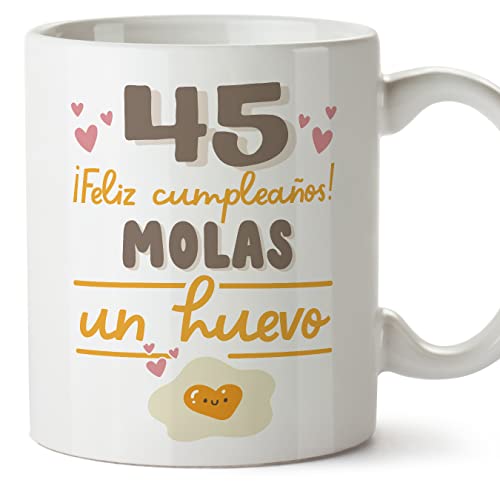 MUGFFINS Tazas 45 Cumpleaños - En Español - Feliz Cumpleaños Molas un Huevo - 11 oz / 330 ml -...