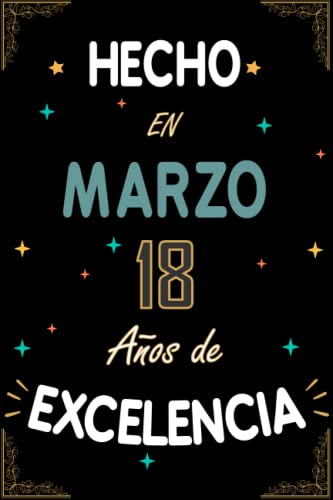 CUADERNO, HECHO EN MARZO 2005 18 AÑOS DE EXCELENCIA: Regalo de 18 cumpleaños para mujeres y...