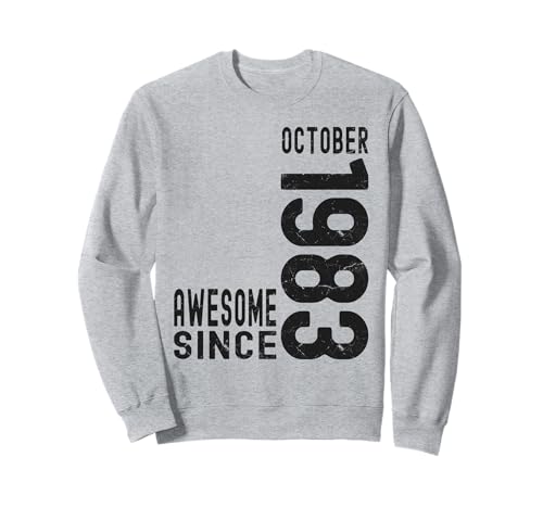 Impresionante desde octubre de 1983, nacido en 1983 cumpleaños de octubre Sudadera