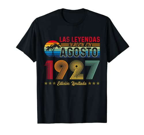 Las Leyendas nacen en Agosto 1927 95 cumpleaños Camiseta