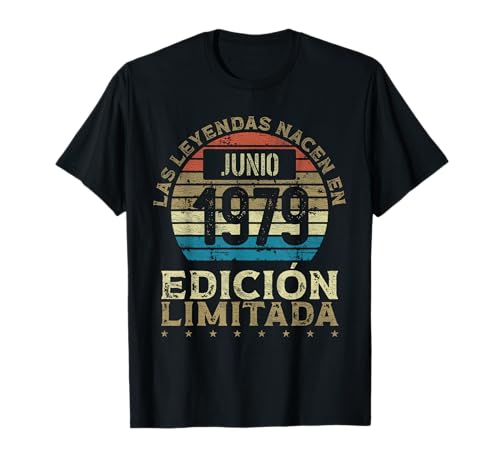 Las Leyendas nacen en Junio de 1979 - 46 Años Cumpleaños Camiseta
