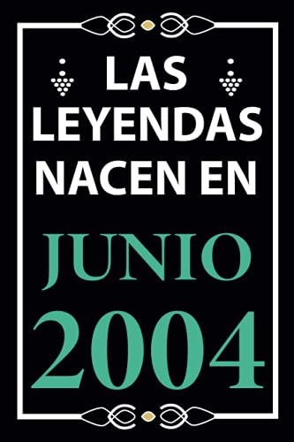 Las leyendas nacen en Junio 2004: Regalo de cumpleaños perfecto para niños y niñas de 17 años I...