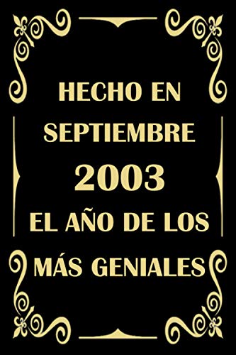 Hecho en Septiembre 2003 el Año De Los Más Geniales: cuaderno cumpleaños, regalos de cumpleaños...