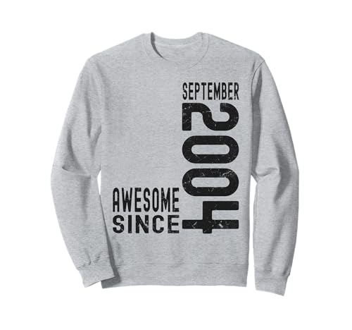 Impresionante Desde Septiembre 2004 Nacido En 2004 Septiembre Cumpleaños Sudadera