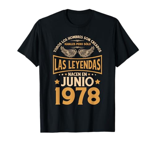 Cumpleaños Hombre Regalos Las Leyendas Junio 1978 Camiseta