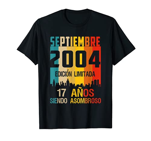 17 años shirt Cumpleaños Nacidos Septiembre 2004 Spanish Cam Camiseta