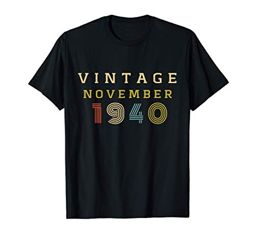 Regalo de cumpleaños de 80 años Cosecha de 1940 Noviembre Camiseta