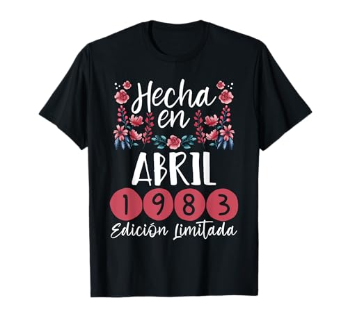 Hecha En Abril 1983 Mujer Regalo 42 Años Cumpleaños Camiseta
