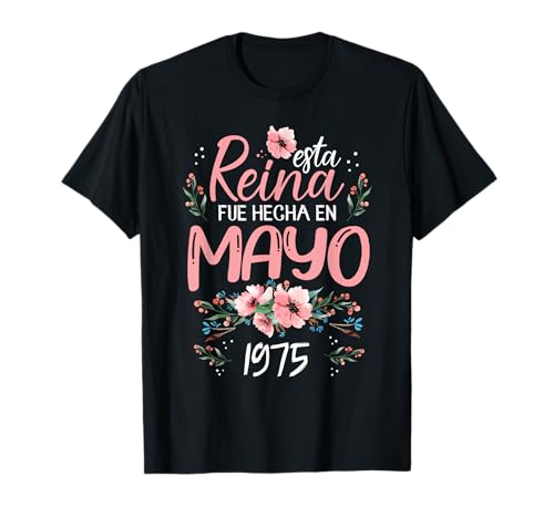 Hecha En Mayo 1975 Mujer Regalo 50 Años Cumpleaños Camiseta