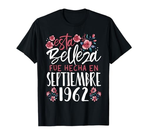Hecha En Septiembre 1963 Mujer Regalo 62 Años Cumpleaños Camiseta
