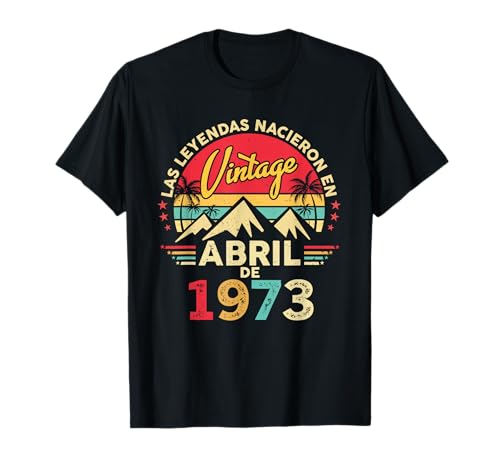 Vintage 53 años Cumpleaños Vintage Nacido En Abril 1973 Camiseta