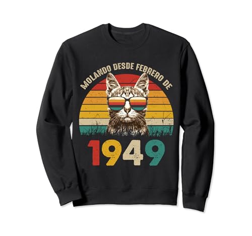 Molando Desde Febrero de 1949 Cumpleaños 75 Años Sudadera