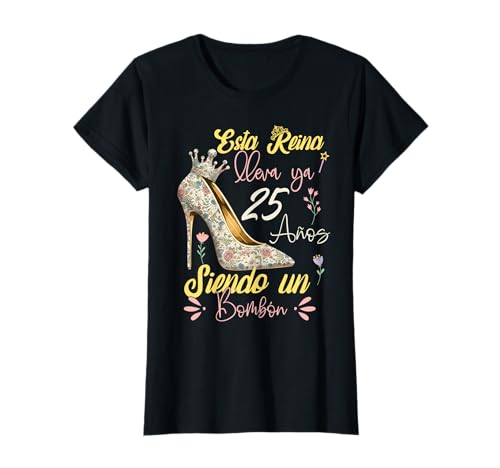 25 Años Siendo un Bombón Cumpleaños 25 Años Camiseta