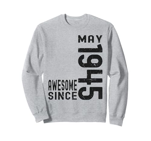 Impresionante desde mayo de 1945, nacido en 1945 cumpleaños de mayo Sudadera