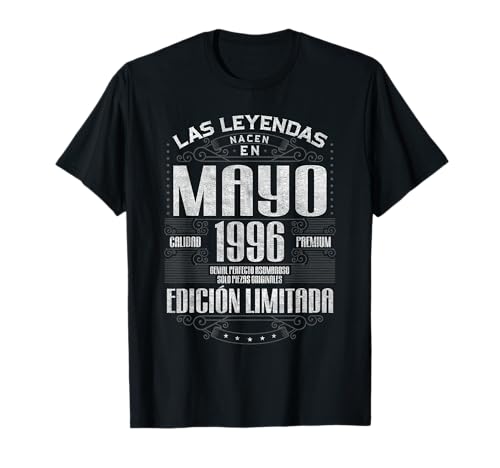 Las Leyendas Nacen En Mayo 1996 29 Años Cumpleaños Camiseta