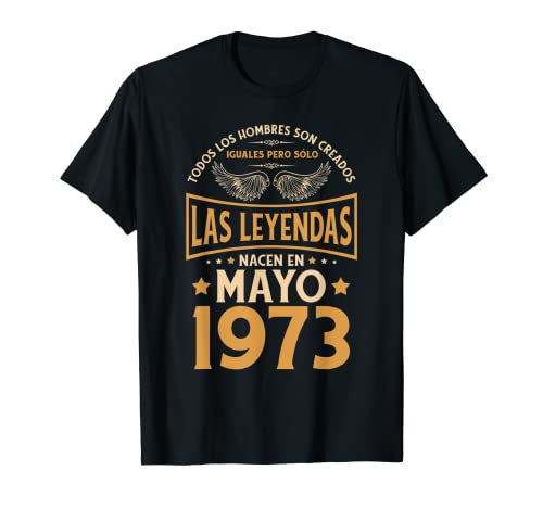 Cumpleaños Hombre Regalos Las Leyendas Mayo 1973 Camiseta