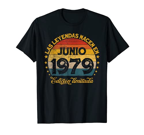Las Leyendas Nacen En Junio 1979 42 años Cumpleaños Camiseta