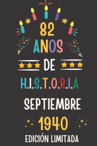 CUADERNO, 82 AÑOS DE HISTORIA SEPTIEMBRE 1940 EDICIÓN LIMITADA: Regalo de 82 cumpleaños para...