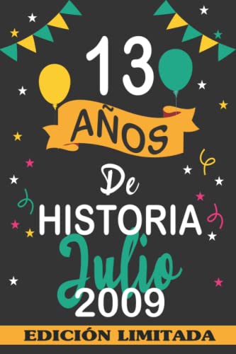 13 Años De Historia Julio 2009: 13 años. Libro de visitas, cuaderno, 110 páginas de...