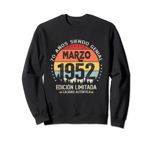 Regalo 70 años Cumpleaños Hombre Mujer - Marzo 1952 Sudadera