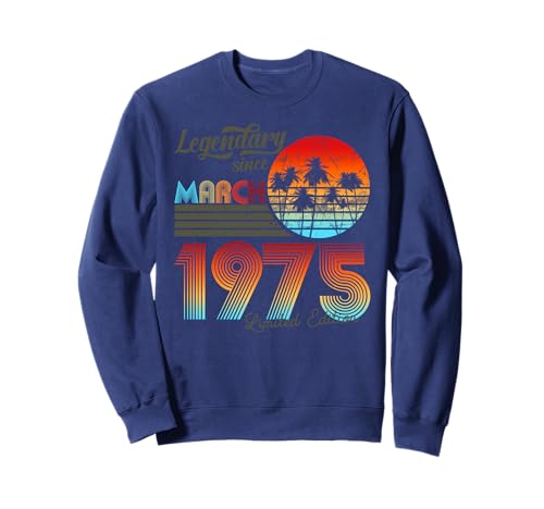 Leyenda de cumpleaños Desde Marzo de 1975 Sudadera
