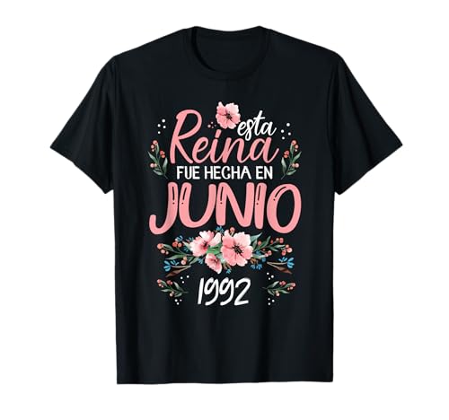 Hecha En Junio 1992 Mujer Regalo 33 Años Cumpleaños Camiseta