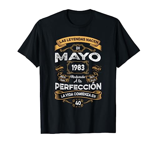 Mujer Leyendas Mayo 1983 Hombre Mujer 40 Años Cumpleaños Camiseta