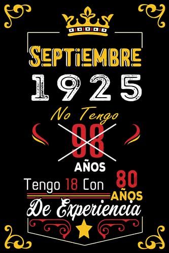 No tengo 98 anos tengo 18 con 80 anos de experiencia: Cuaderno | Septiembre 98 Cumpleaños Regalo...