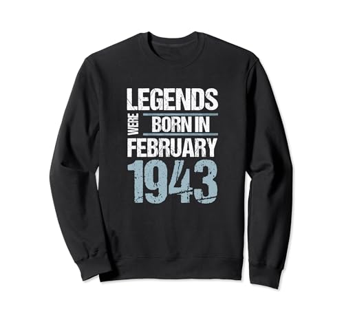 Las leyendas nacieron en febrero de 1943 Cumpleaños Sudadera