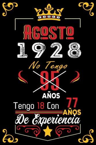 No tengo 95 años tengo 18 con 77 años de experiencia: Cuaderno | Agosto 95 Cumpleaños Regalo para...