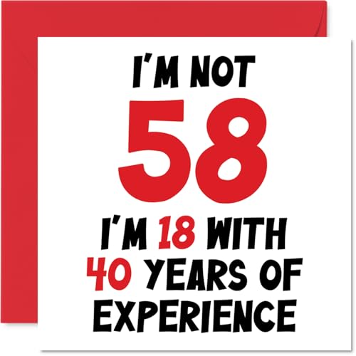 Tarjeta de cumpleaños número 58 para mujeres y hombres, con texto en inglés 'Not 58 I'm 18 With...