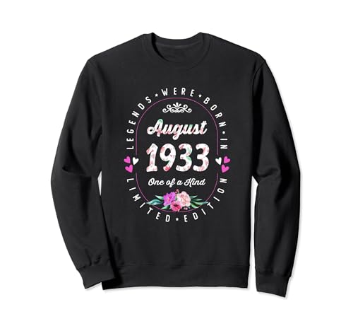 Cumpleaños Floral - Las Leyendas nacen en Agosto de 1933 Sudadera