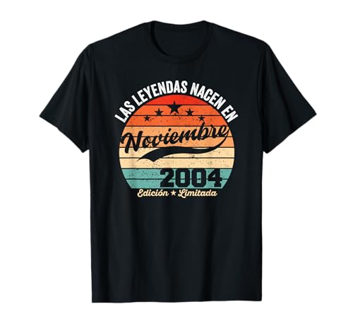 21 años Cumpleaños Las Leyendas Nacen en Noviembre de 2004 Camiseta