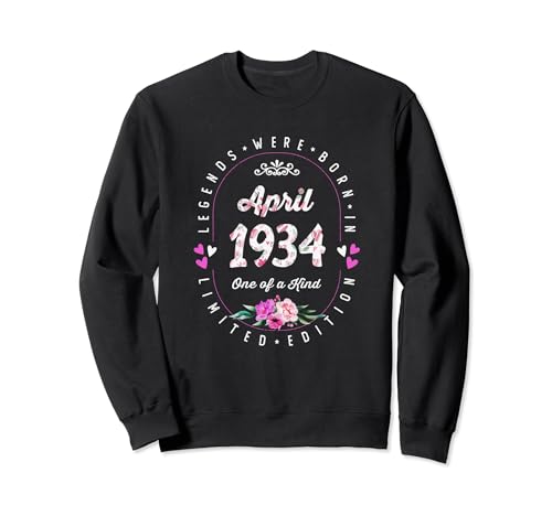 Cumpleaños Floral - Las Leyendas nacen en Abril de 1934 Sudadera