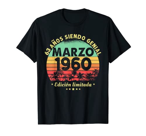 Hombre 63 Años Cumpleaños Regalo Hombre Marzo 1960 Marzo 63 Años Camiseta