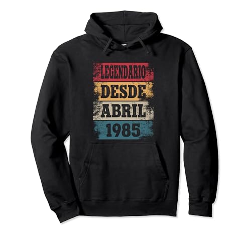 Legendario Desde Abril 1985 - Cumpleaños 39 Años Sudadera con Capucha
