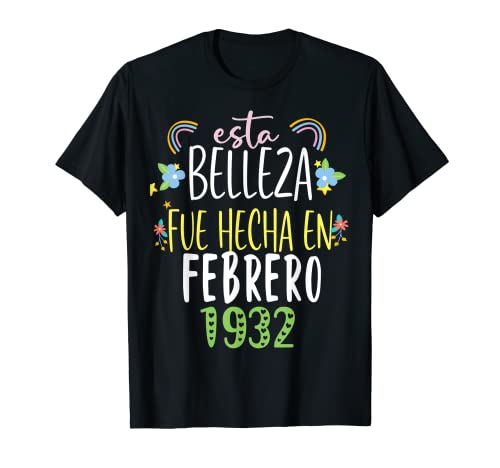 Hecha En febrero 1932 Mujer Regalo 90 años Cumpleaños Camiseta