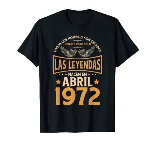 Cumpleaños Hombre Regalos Las Leyendas Abril 1972 Camiseta