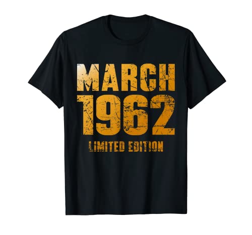 61 Cumpleaños Hombre 61 Años Edición Limitada Marzo 1962 Camiseta