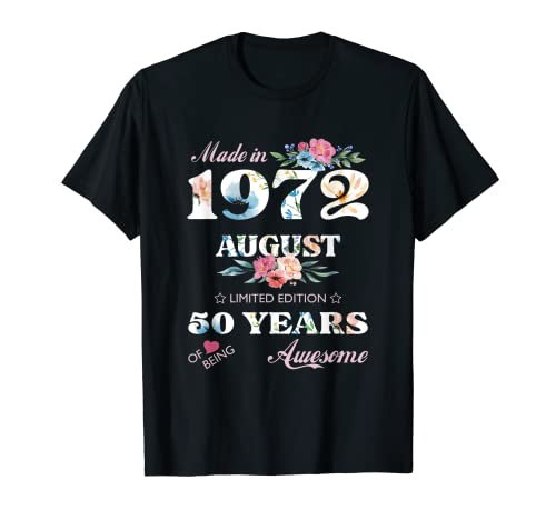 50 cumpleaños 1972 años 50 agosto Fiesta Hombres Mujeres Camiseta