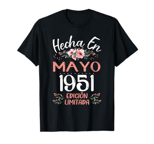 Hecha En Mayo 1951 Mujer Regalo 75 Años Cumpleaños Camiseta