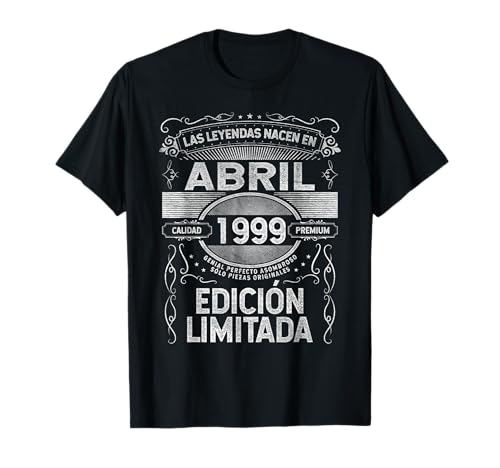 Las Leyendas nacen en Abril de 1999 - 27 Años Cumpleaños Camiseta