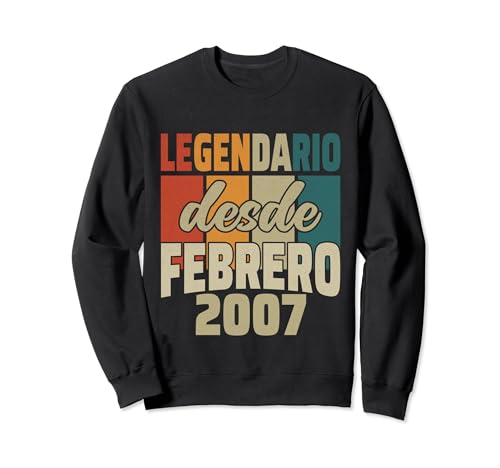 Legendario Desde Febrero 2007 - Cumpleaños 17 Años Sudadera