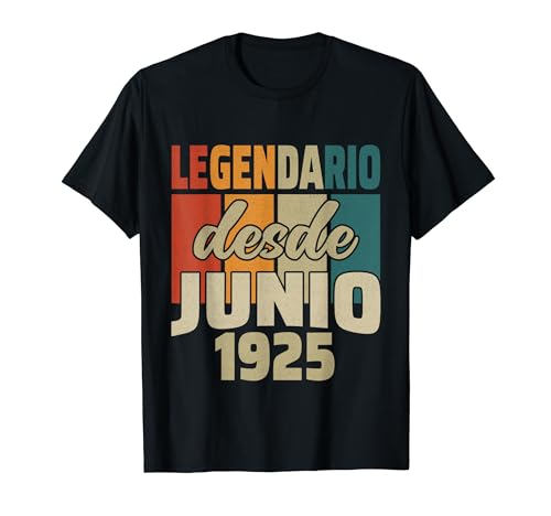 Legendario Desde Junio 1925 - Cumpleaños 99 Años Camiseta