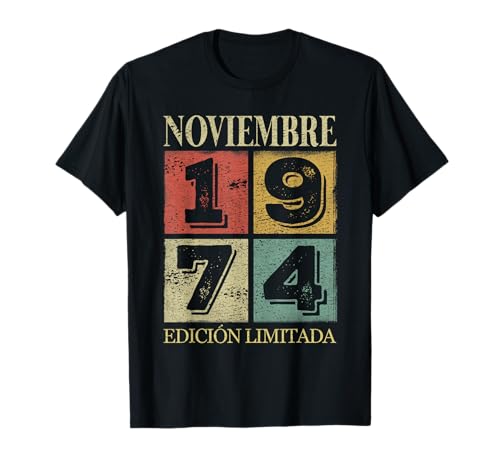 Noviembre 1974 Cumpleaños nacen Noviembre De 1974 Regalo Camiseta